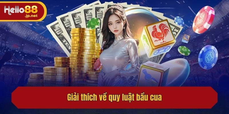 Giải thích về quy luật bầu cua